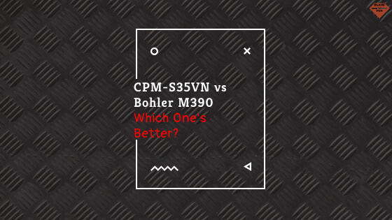 Picture of CPM-S35VN vs Bohler M390 Blog Banner