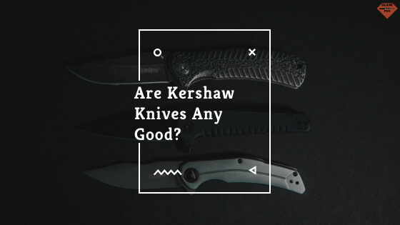 Header Image of Are Kershaw Knives Good?
