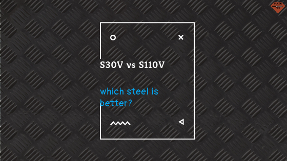 Blade Fun blog banner for S30V vs. S110V
