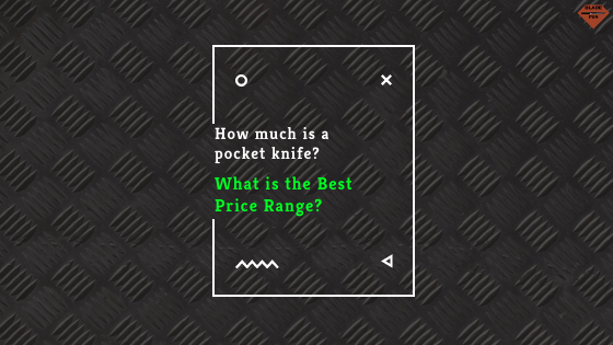 Blade Fun blog banner for "How much is a pocket knife?"