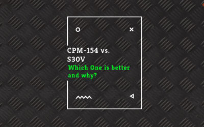 CPM-154 vs S30V | Which is Better and Why?