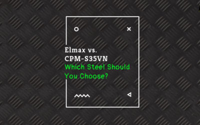Elmax vs S35VN | Which steel is better?